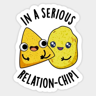 In A Serious Relation-chip Funny Food Puns Sticker